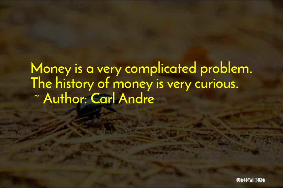 The History Of Money Quotes By Carl Andre