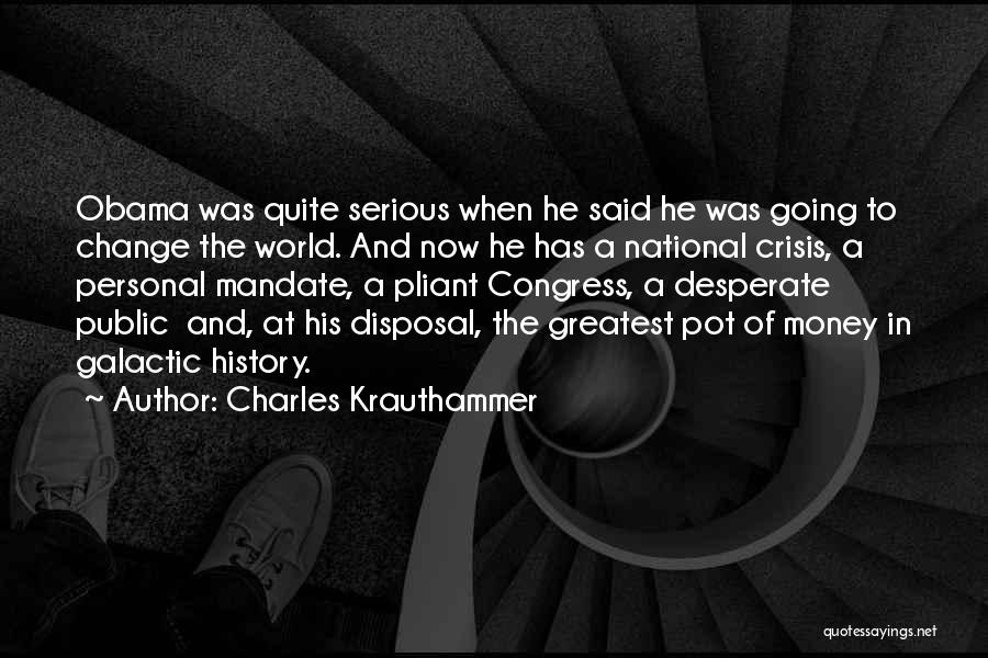 The History Of Money Quotes By Charles Krauthammer