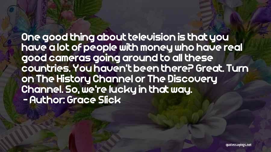 The History Of Money Quotes By Grace Slick