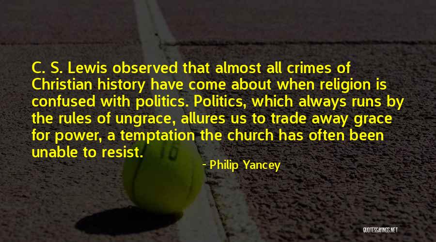 The History Of Religion Quotes By Philip Yancey The History Of Religion Quotes By Philip Yancey