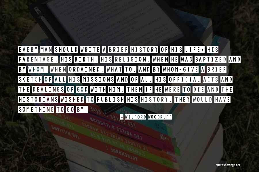 The History Of Religion Quotes By Wilford Woodruff The History Of Religion Quotes By Wilford Woodruff