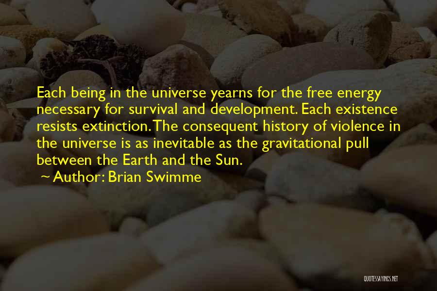 The History Of Science Quotes By Brian Swimme