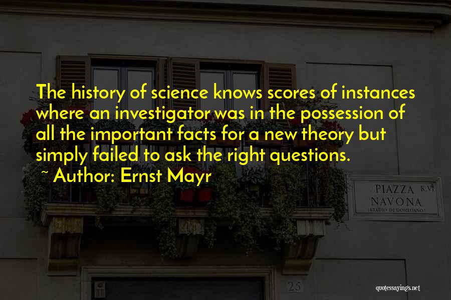 The History Of Science Quotes By Ernst Mayr