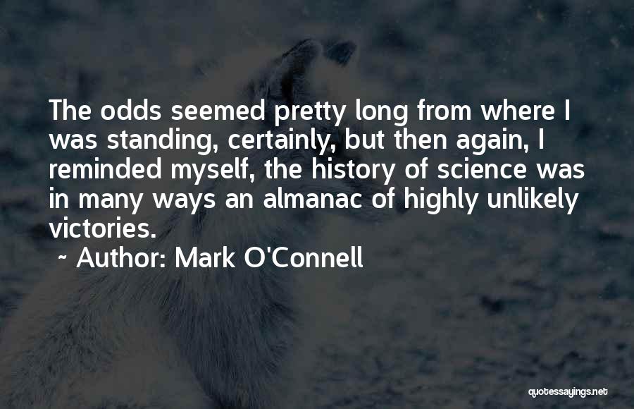 The History Of Science Quotes By Mark O'Connell