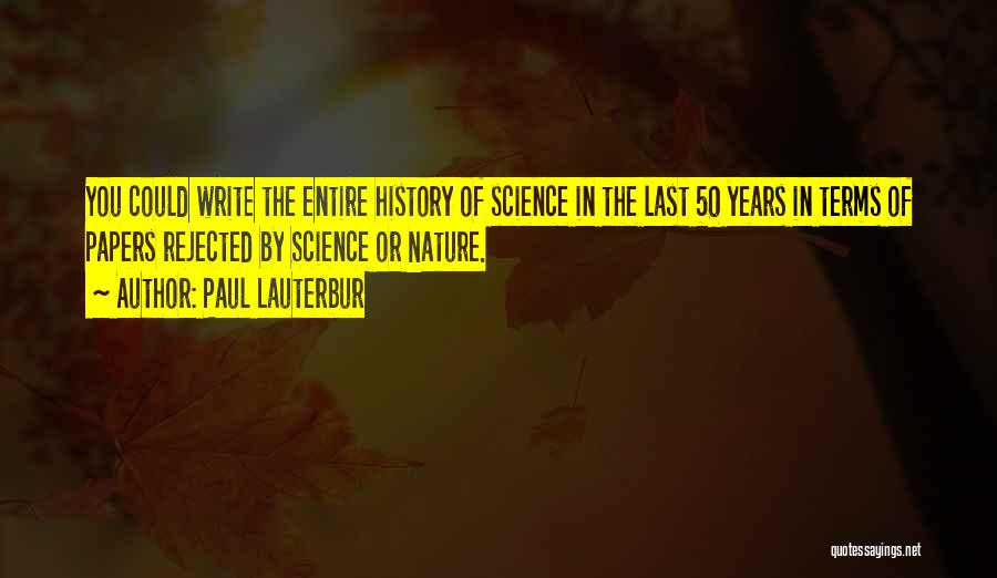 The History Of Science Quotes By Paul Lauterbur