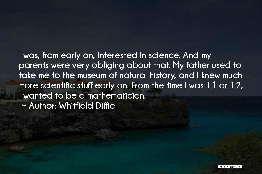 The History Of Science Quotes By Whitfield Diffie