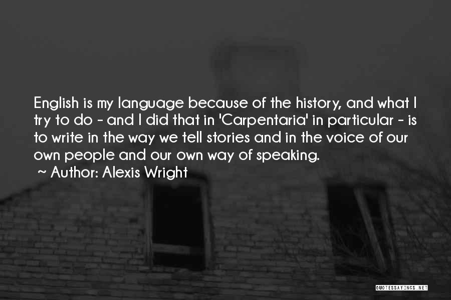 The History Of The English Language Quotes By Alexis Wright