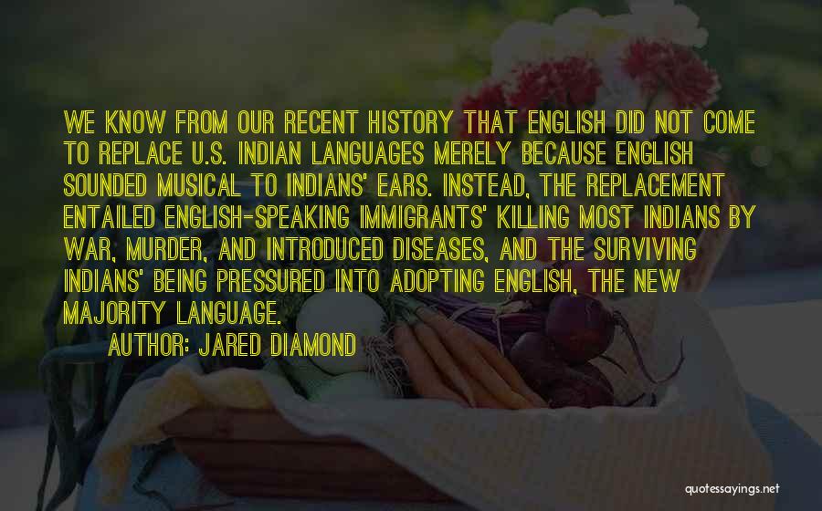 The History Of The English Language Quotes By Jared Diamond