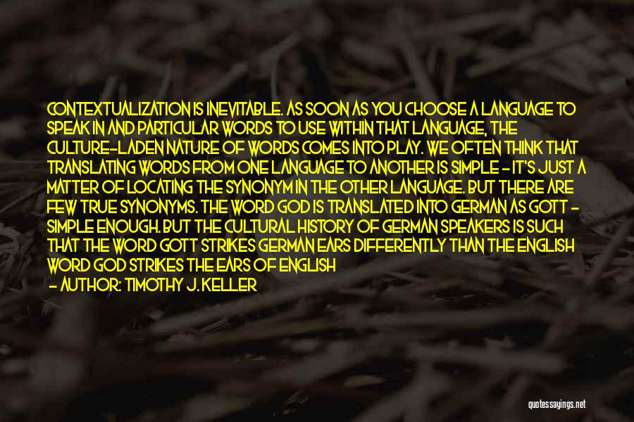 The History Of The English Language Quotes By Timothy J. Keller