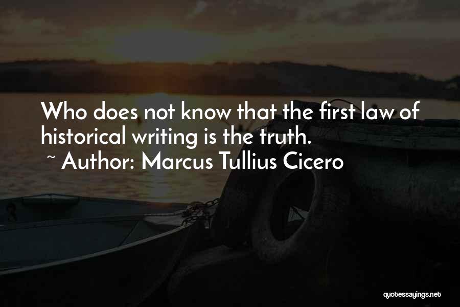 The History Of Writing Quotes By Marcus Tullius Cicero