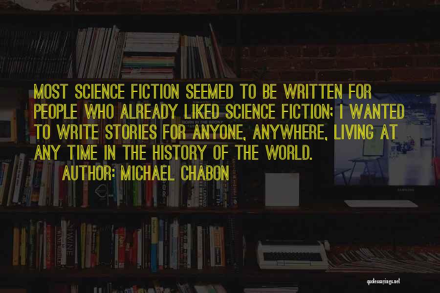 The History Of Writing Quotes By Michael Chabon