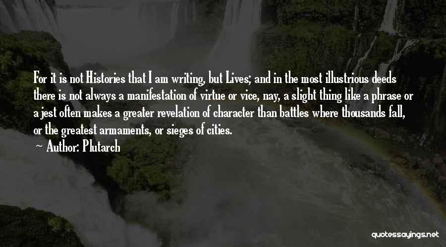 The History Of Writing Quotes By Plutarch