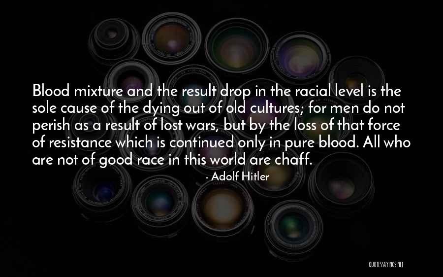 The Hitler Quotes By Adolf Hitler