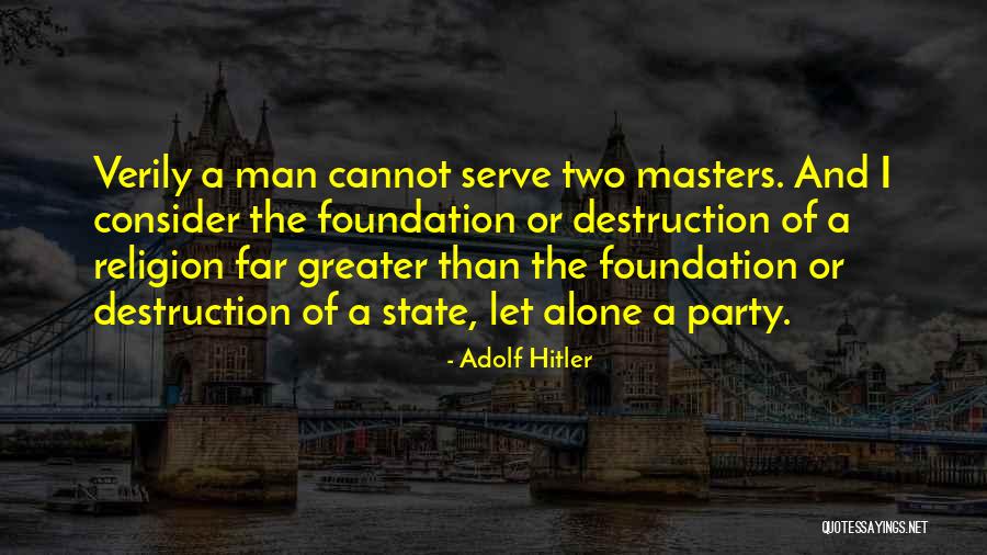 The Hitler Quotes By Adolf Hitler