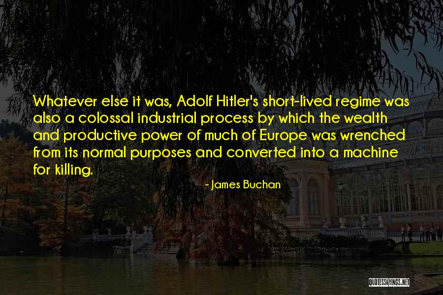 The Hitler Quotes By James Buchan