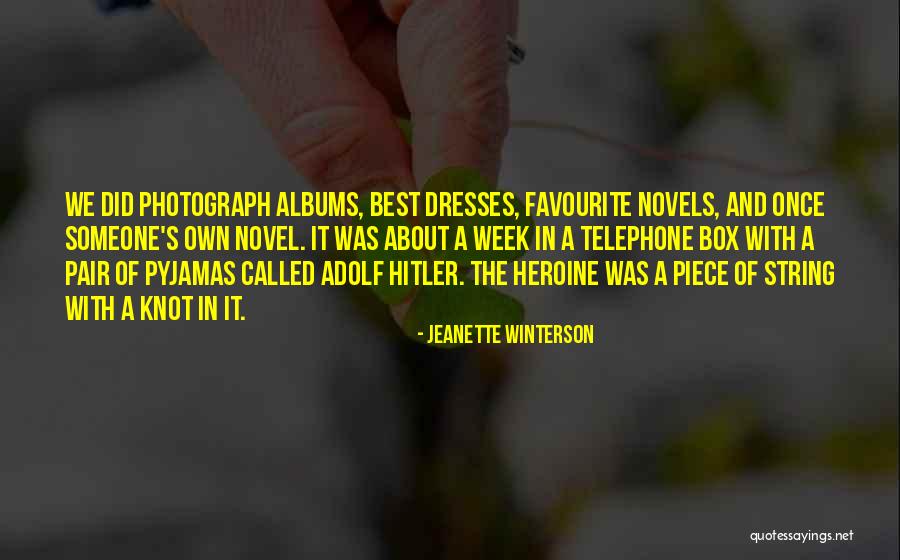 The Hitler Quotes By Jeanette Winterson