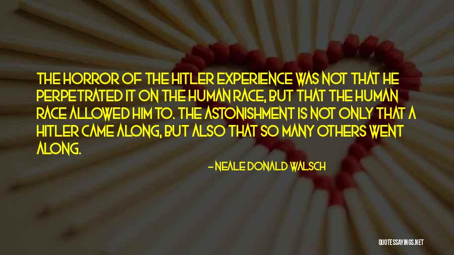 The Hitler Quotes By Neale Donald Walsch