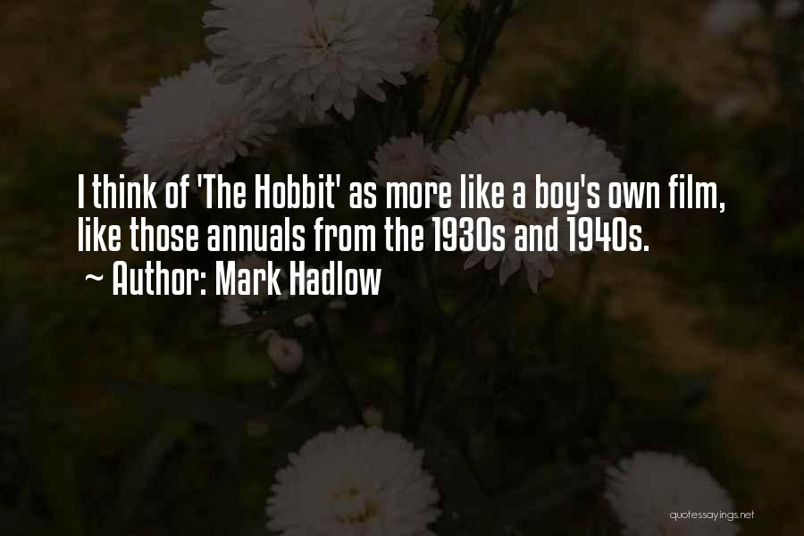 The Hobbit Film Quotes By Mark Hadlow
