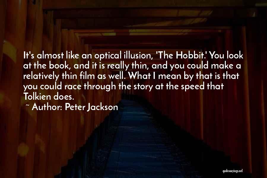 The Hobbit Film Quotes By Peter Jackson