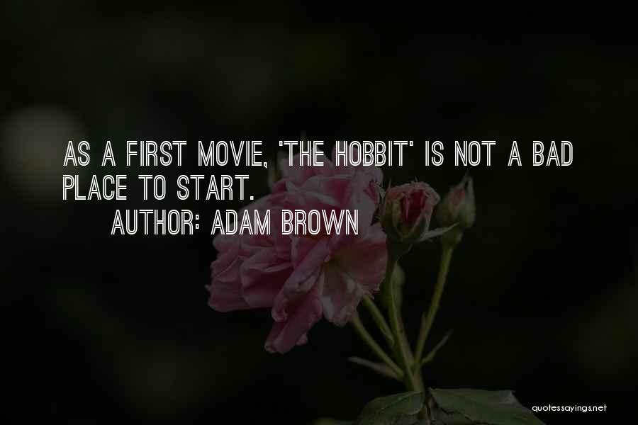 The Hobbit Movie Quotes By Adam Brown