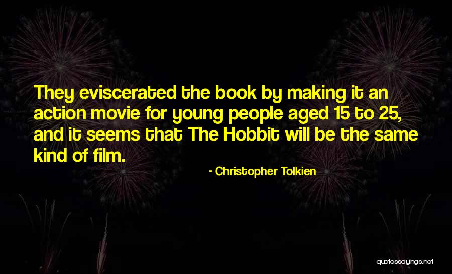 The Hobbit Movie Quotes By Christopher Tolkien