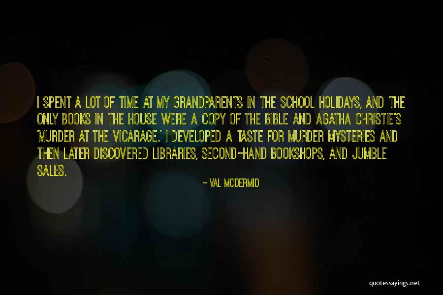 The Holidays Quotes By Val McDermid The Holidays Quotes By Val McDermid