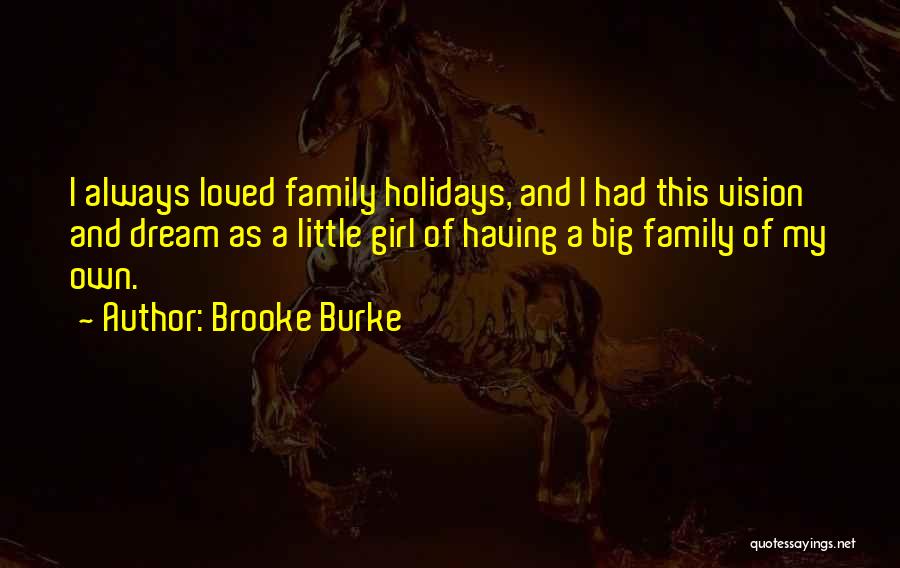 The Holidays Without Loved Ones Quotes By Brooke Burke