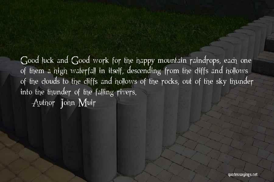 The Hollows Quotes By John Muir