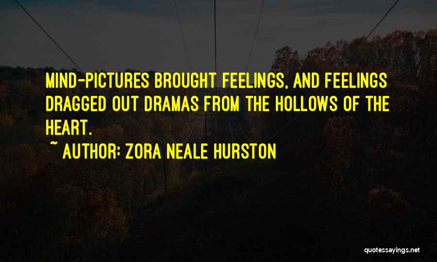 The Hollows Quotes By Zora Neale Hurston