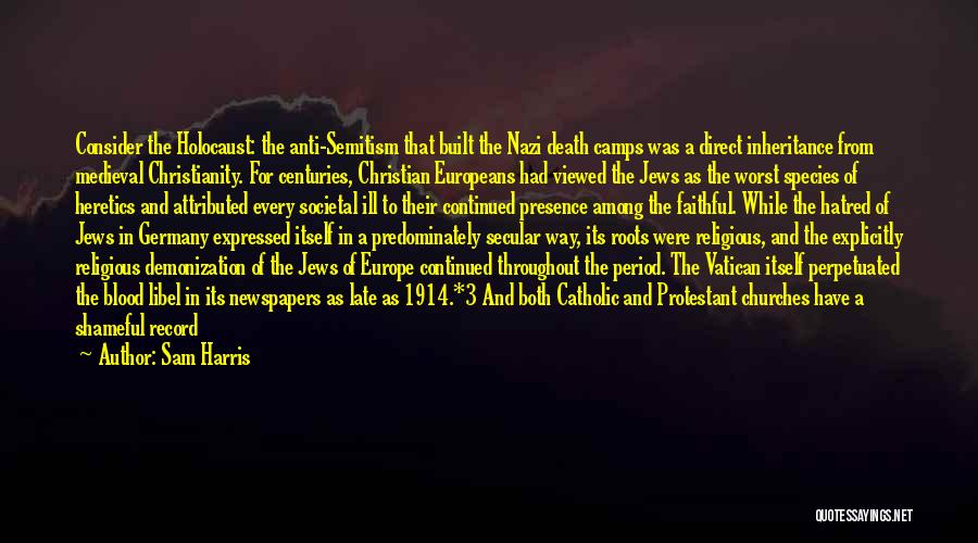The Holocaust Auschwitz Quotes By Sam Harris