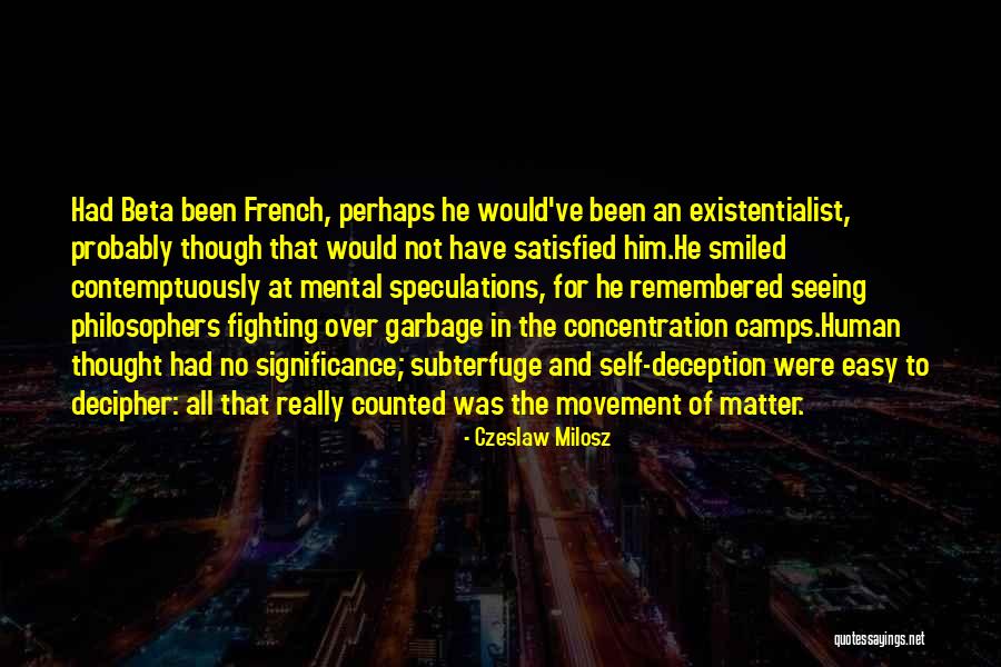 The Holocaust Concentration Camps Quotes By Czeslaw Milosz The Holocaust Concentration Camps Quotes By Czeslaw Milosz