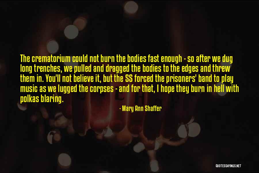 The Holocaust Concentration Camps Quotes By Mary Ann Shaffer