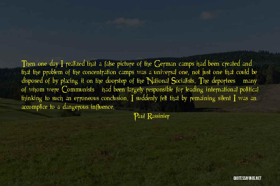 The Holocaust Concentration Camps Quotes By Paul Rassinier