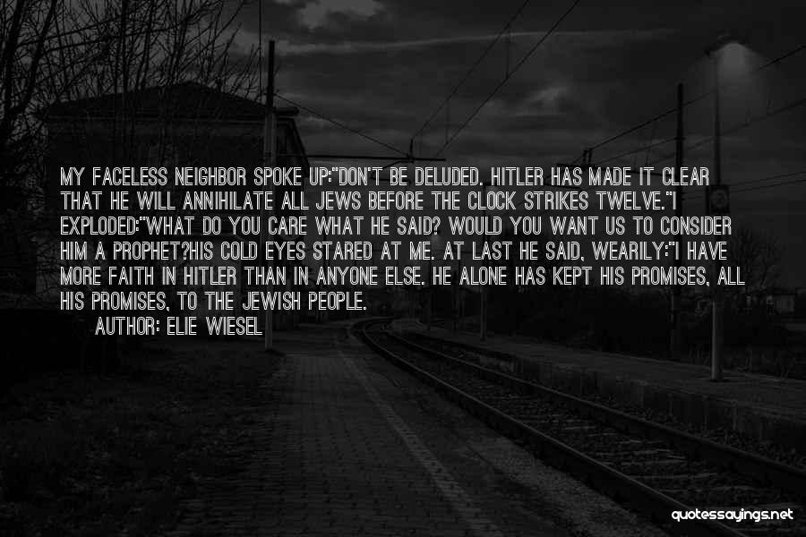 The Holocaust Genocide Quotes By Elie Wiesel