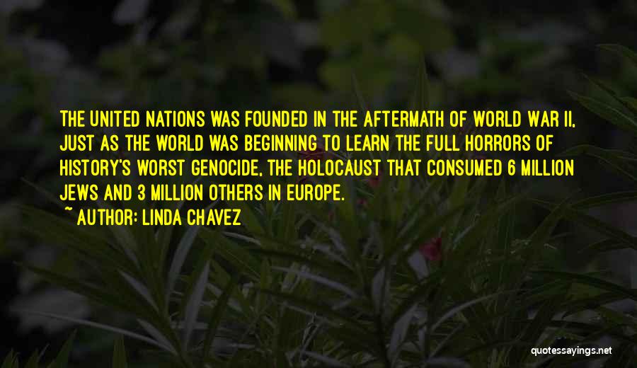The Holocaust Genocide Quotes By Linda Chavez