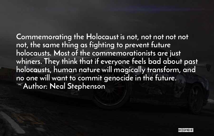 The Holocaust Genocide Quotes By Neal Stephenson