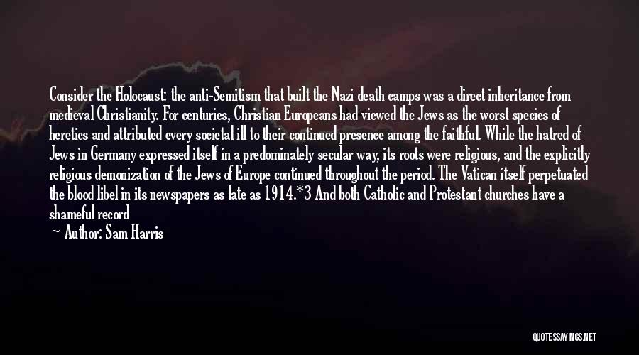 The Holocaust Genocide Quotes By Sam Harris