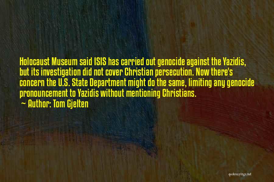 The Holocaust Museum Quotes By Tom Gjelten