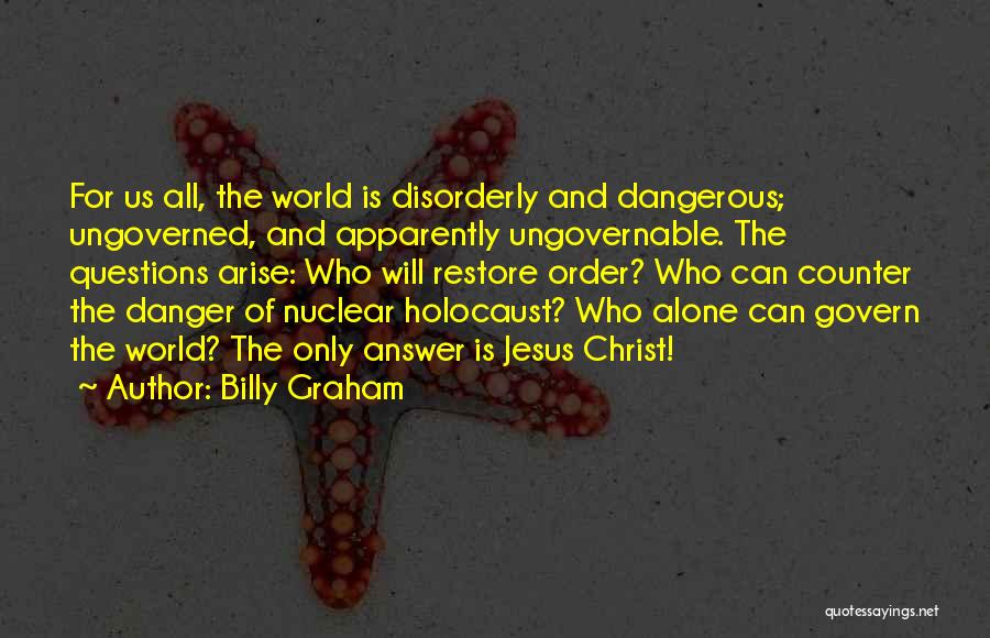 The Holocaust Quotes By Billy Graham