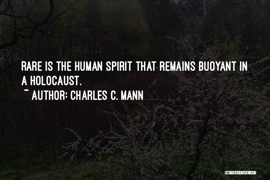The Holocaust Quotes By Charles C. Mann