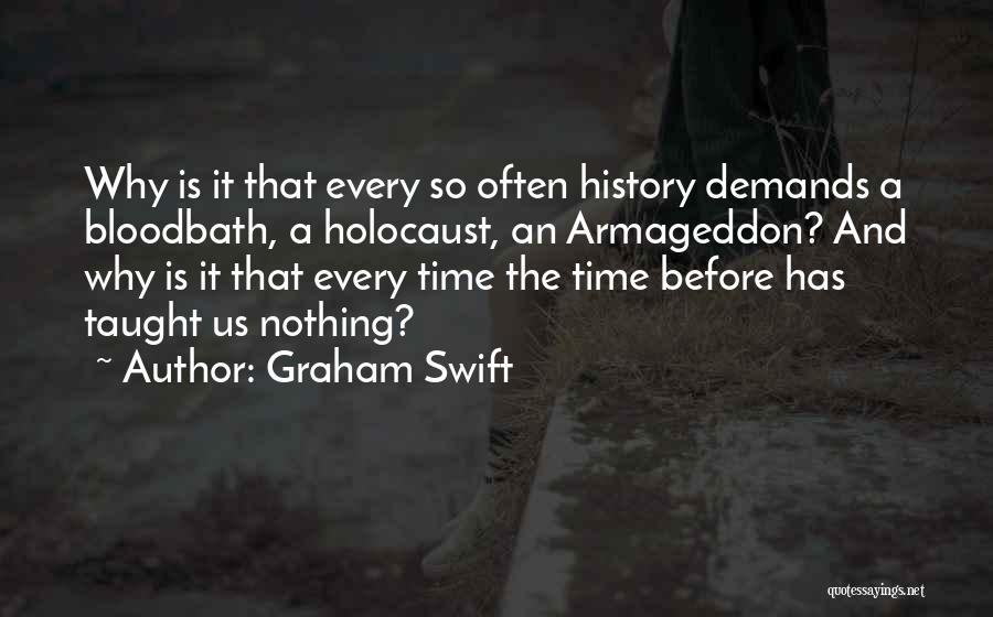 The Holocaust Quotes By Graham Swift
