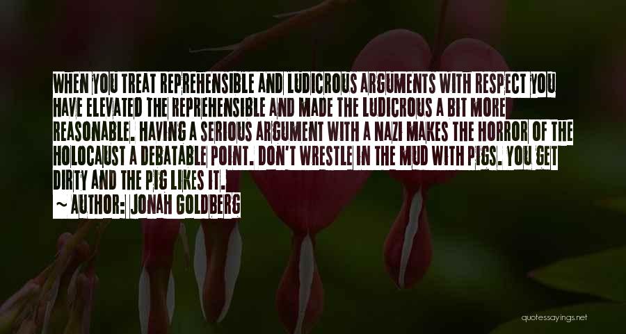 The Holocaust Quotes By Jonah Goldberg