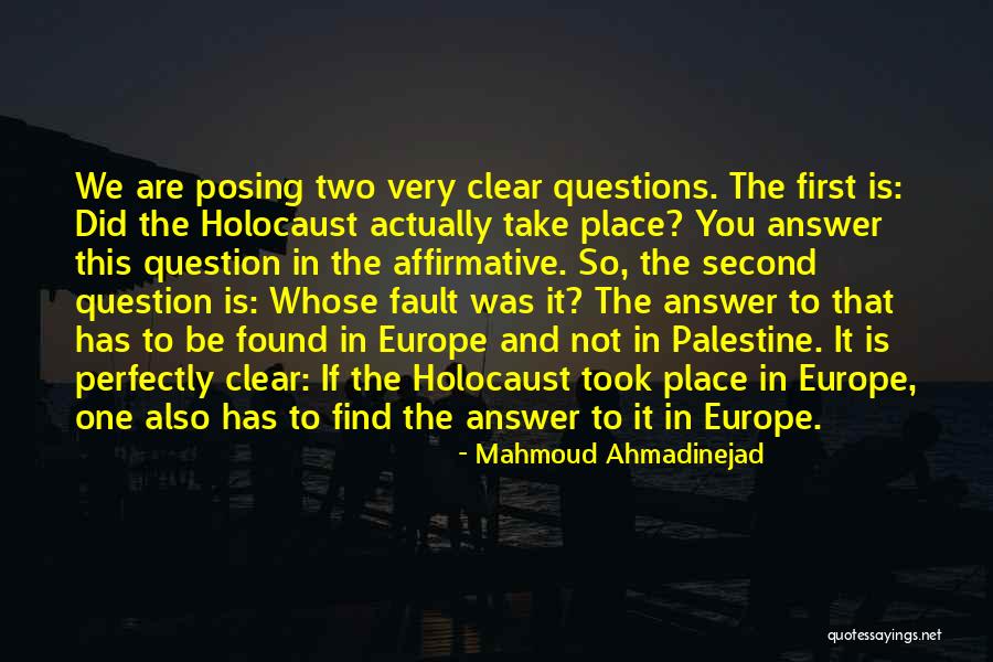 The Holocaust Quotes By Mahmoud Ahmadinejad