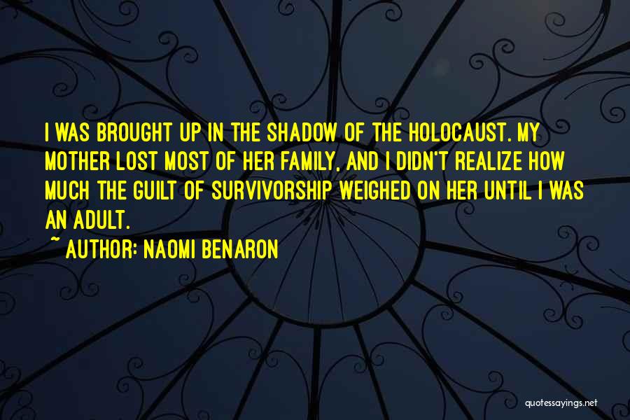 The Holocaust Quotes By Naomi Benaron