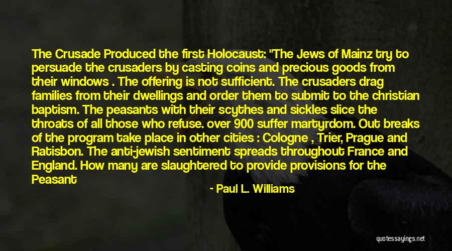 The Holocaust Quotes By Paul L. Williams