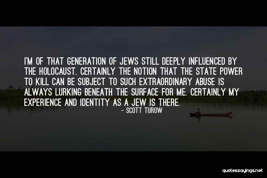 The Holocaust Quotes By Scott Turow