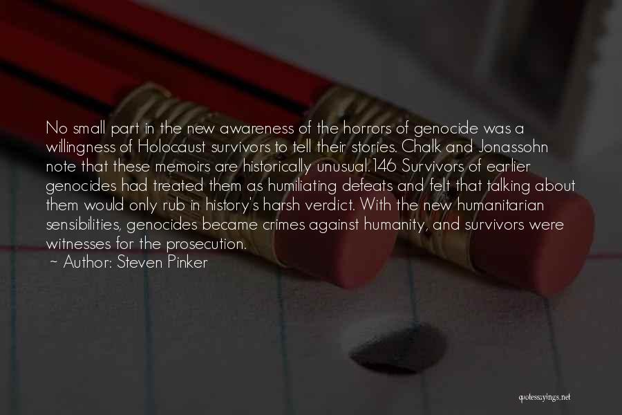 The Holocaust Quotes By Steven Pinker