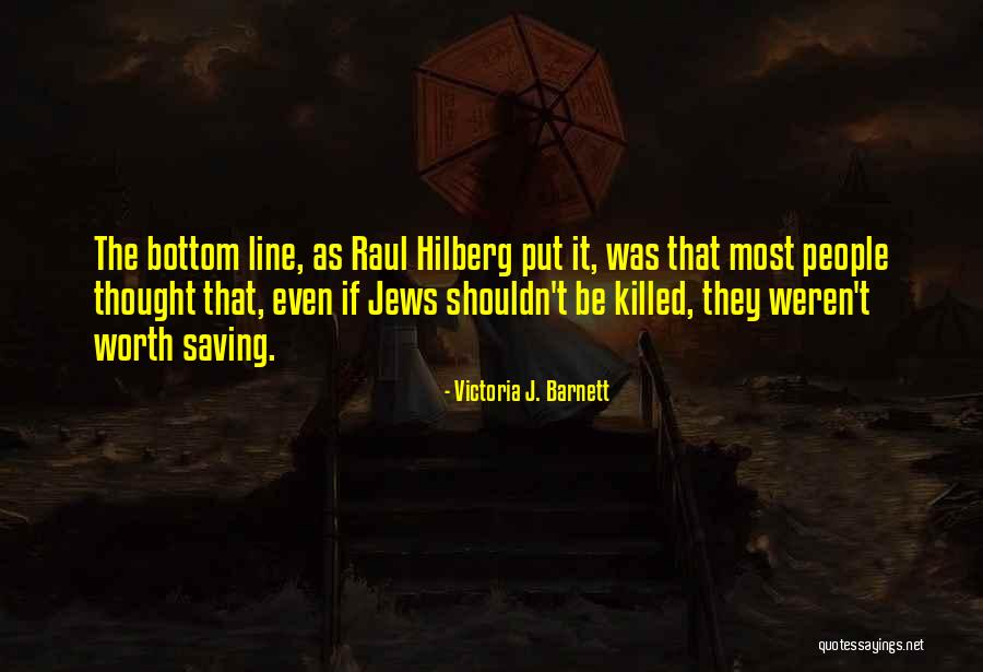 The Holocaust Quotes By Victoria J. Barnett