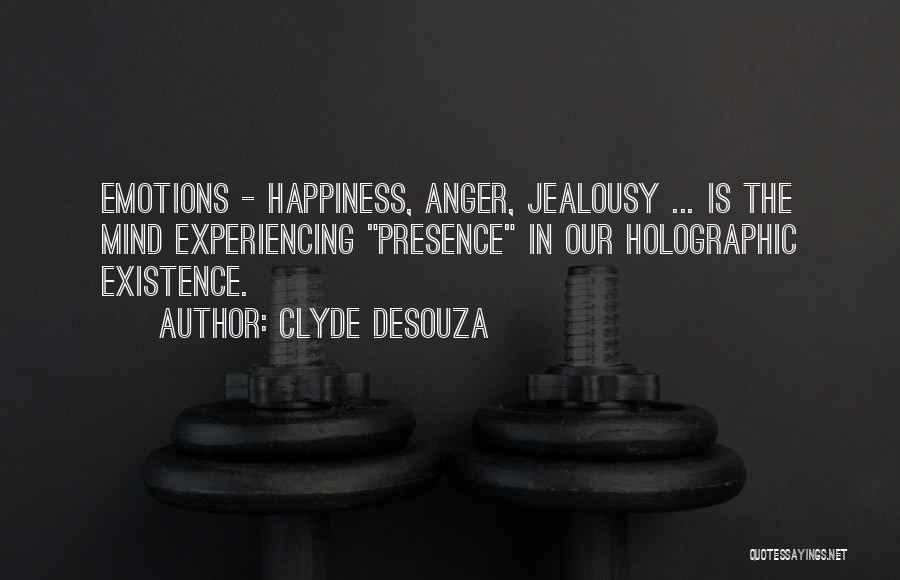 The Holographic Universe Quotes By Clyde DeSouza