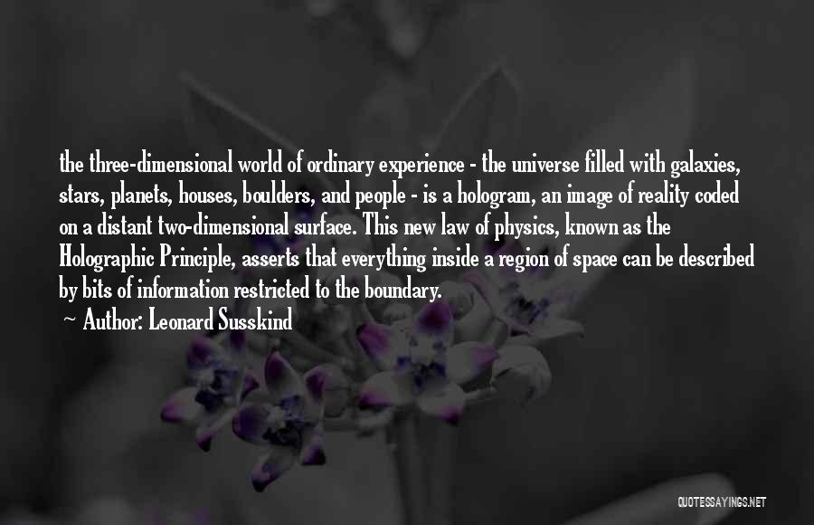 The Holographic Universe Quotes By Leonard Susskind